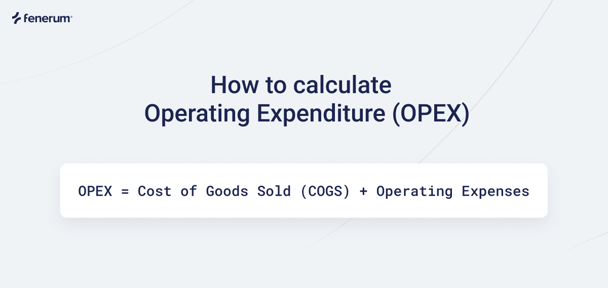 OPEX and CAPEX explained side by side.
