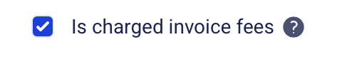 The Is charged invoice fees checkbox on the account